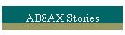 AB8AX Stories