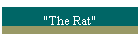 "The Rat"