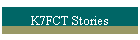 K7FCT Stories